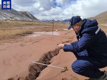 中国地震局：追踪调查首次发现西藏巴青7.0级地震地表破裂带
